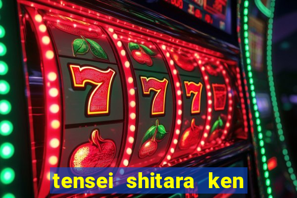 tensei shitara ken deshita dublado